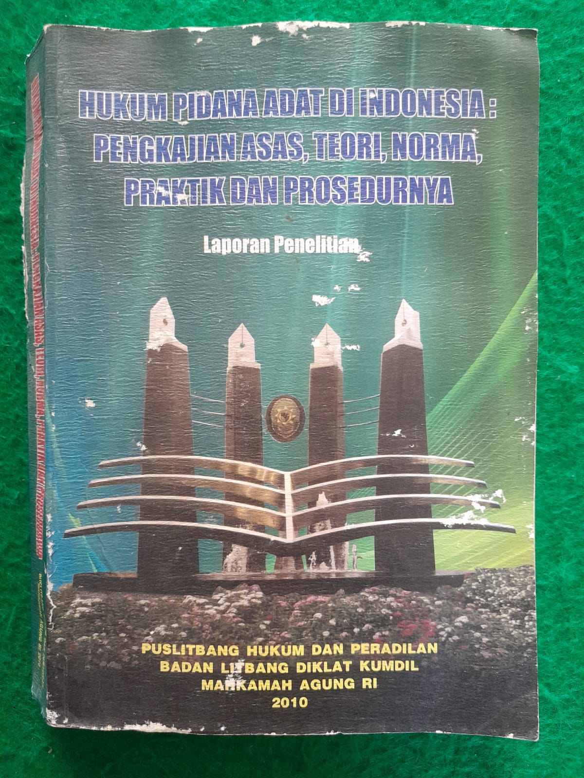 HUKUM PIDANA ADAT DI INDONESIA PENGKAJIAN ASAS,TEORI, NORMA,PERAKTIK DAN PROSEDURNYA